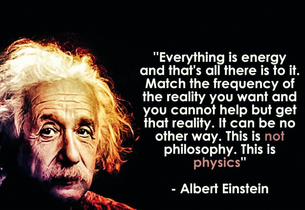Einstein quote that all is energy